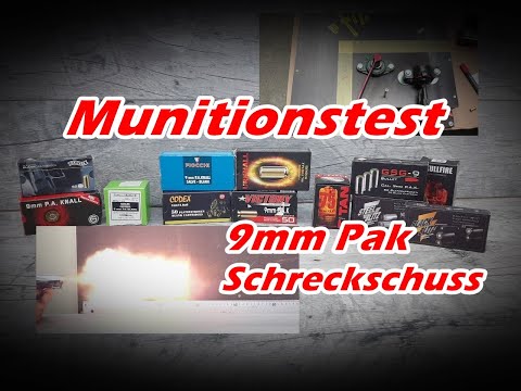 Munitionstest 9mm PAK - gute, schlechte und gefährliche Munition am Markt