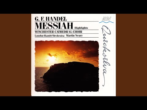Handel: Messiah, HWV 56, Pt. 2: Aria. He was Despised and Rejected of Men (Alto)