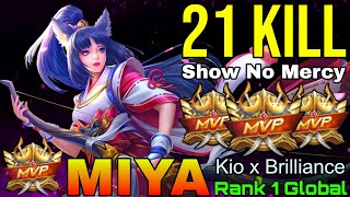 Download lagu 21 Kills Miya Show No Mercy - Top 1 Global Miya by Kio x Brilliance - Mobile Legends mp3 Download lagu 21 Kills Miya Show No Mercy - Top 1 Global Miya by Kio x Brilliance - Mobile Legends mp3