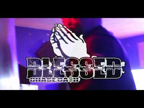 Chase Ca$h - Blessed * PROD X SLEDGREN* ( Shot X OG RunAway )
