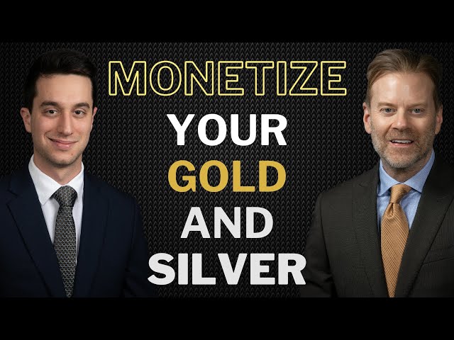How to Monetize Gold and Silver