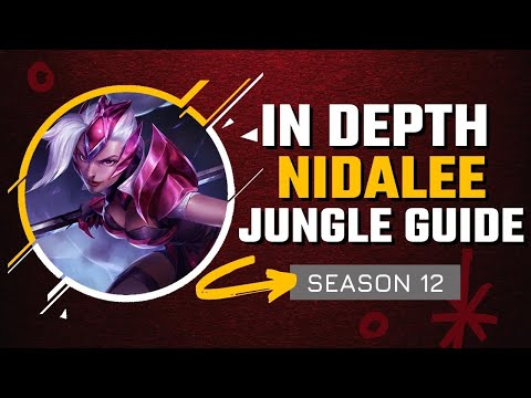 HOW TO DOMINATE AND CARRY ON NIDALEE JUNGLE | Nidalee In Depth Guide for Season 12