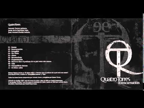 Quatro Torres | Reencarnacion 2009 | Full Album