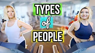 Types Of People at the Gym