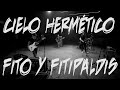 Fito & Fitipaldis - Cielo hermético (Videoclip Oficial)