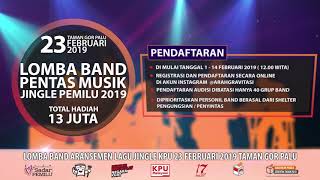 Download lagu LOMBA BAND PENTAS MUSIK JINGLE PEMILU 2019 SULAWESI TENGAH mp3