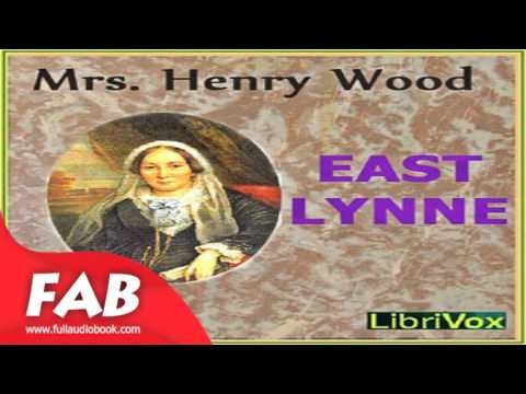 East Lynne Part 1/2 Full Audiobook by Mrs. Henry WOOD by General Fiction