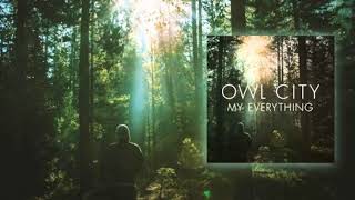 Owl City - My Everything (Owlet Remake)