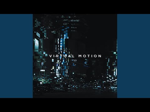 Virtual Motion