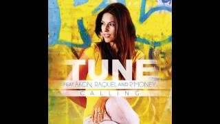 Calling - Tune feat. Akon, Raquel and P.Money