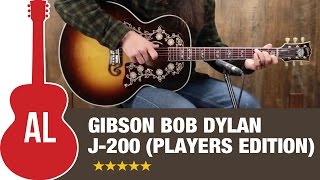 Gibson Bob Dylan SJ-200 (Players Edition) Review