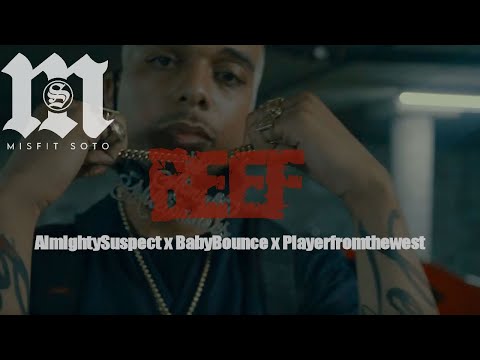 Misfit Soto - Beef (ft. Almighty Suspect, Baby Bounce, Playerfromthewest)