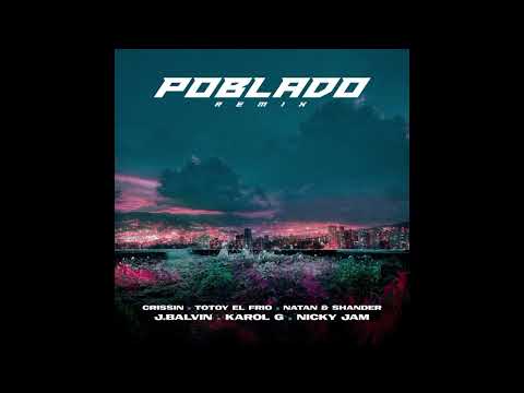 J Balvin ft. Karol G, Nicky Jam, Crissin, Totoy el Frio, Natan & Shander - Poblado (Remix)