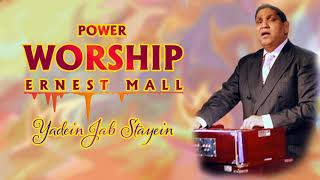 Yadein Jab Stayein  Power Worship  Ernest Mall