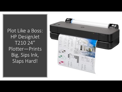 Plot Like a Boss: HP DesignJet T210 24” Plotter—Prints Big, Sips Ink, Slaps Hard!