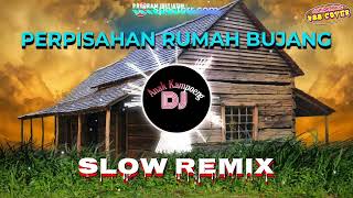 Download lagu PERPISAHAN RUMAH BUJANG || Slow Remix || Soni Egi Version || Dj Anak Kmapoeng || N88 Cover mp3