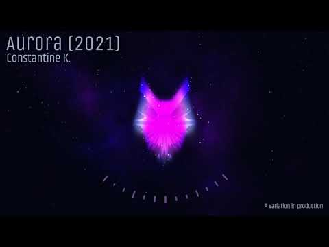 Constantine K. - Aurora (2021)