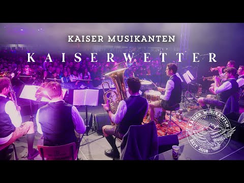 Kaiser Musikanten - "Kaiserwetter"