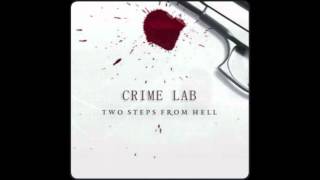 Two Steps From Hell: Crime Lab - Ballistic