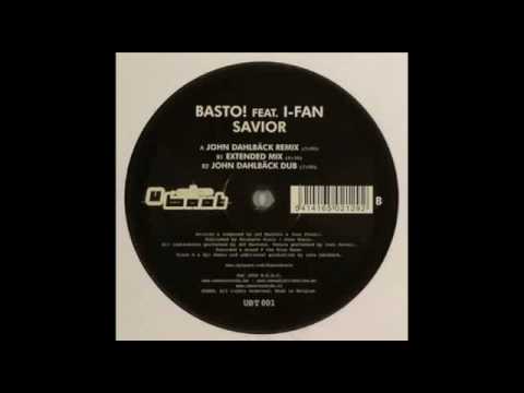 Basto ft I-Fan - Savior (extended mix)