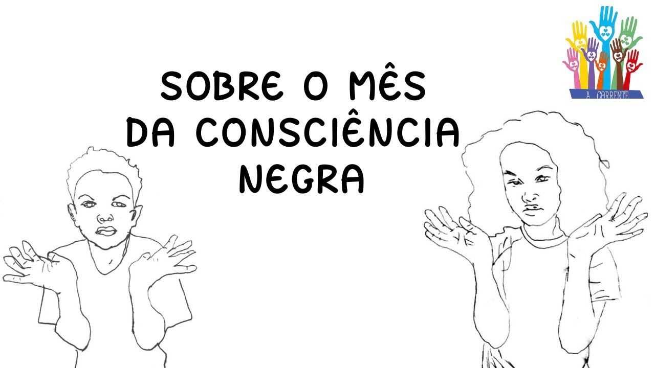 Sobre o mês da Consciência Negra!