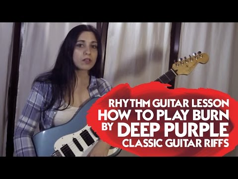 Rhythm Guitar Lesson - How to Play Burn by Deep Purple - Classic Guitar Riffs