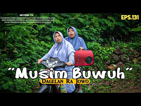 BUWUHAN SEASON || Dagelan Ra Java Episode 131 || Short Comedy Film