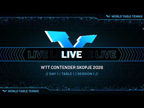 LIVE! | T1 | Day 1 | WTT Contender Skopje 2026 | Session 1