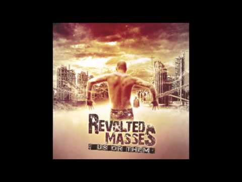 Revolted Masses (Us Or Them 2013) Full Album