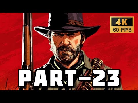 Red Dead Redemption 2 Gameplay Walkthrough PART - 23 [4K 60FPS PC] - No Commentary