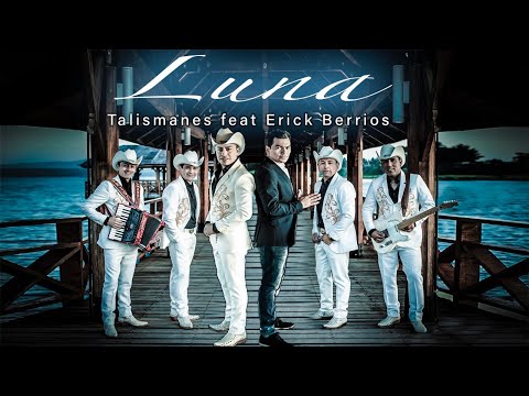 Luna - Talismanes Ft. Erick Berrios