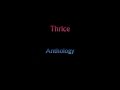 Thrice - Anthology