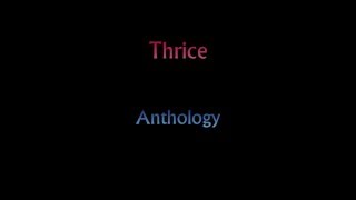 Thrice - Anthology