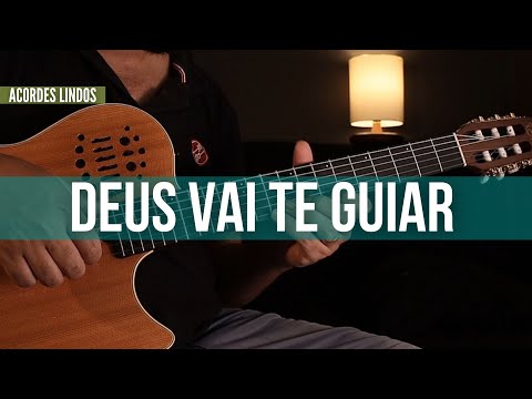 Acordes lindos-harpa - DEUS VAI TE GUIAR -VOZ E VIOLÃO   REARMONIZADO