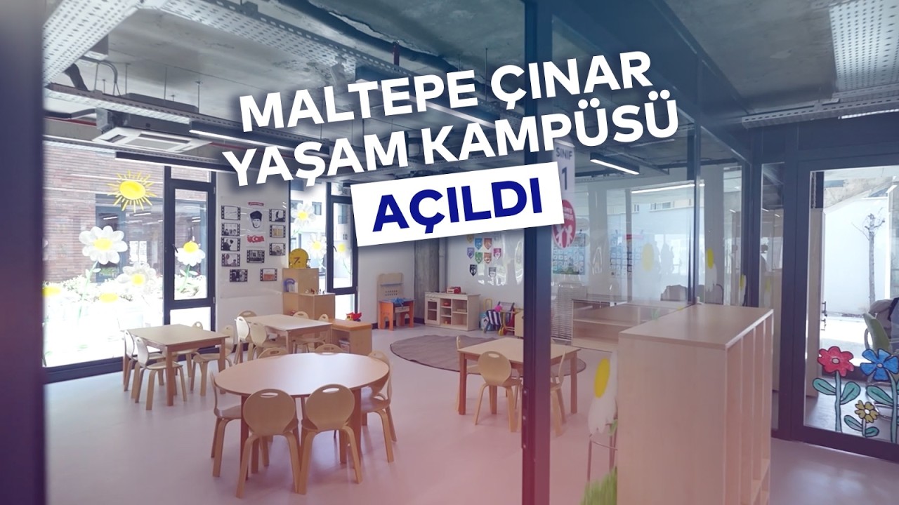 MALTEPE ÇINAR YAŞAM KAMPÜSÜ AÇILDI