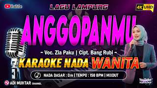 Download lagu Anggopanmu Karaoke Nada Wanita / Cewek | Zia Paku | Lagu Lampung | Cipt. Bang Rubi | Musik Mixdut mp3