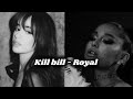 Kill Bill Royal