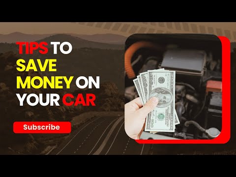 Tips to Save Money on Your Car