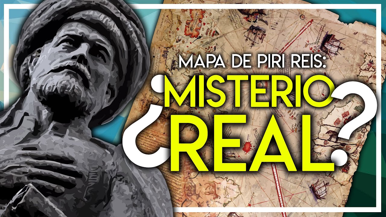 ¿EL MAPA DE PIRI REIS ESCONDE UN MISTERIO REAL?