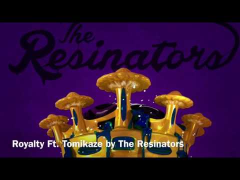 The Resinators - 'Royalty' Ft. Tomikaze
