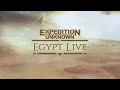 Expedition Unknown Egypt Live Trailer