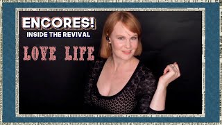 Encores! Inside the Revival | Love Life