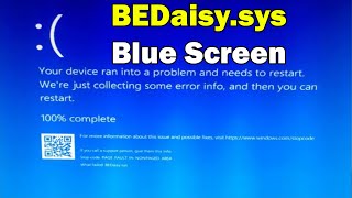 HOW TO Fix BEDaisy.sys BSOD Blue Screen Error in Windows 10 or 11