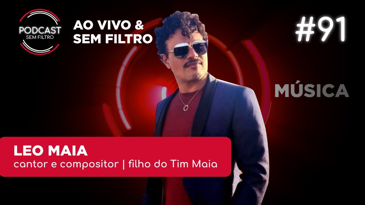 LEO MAIA  - Sem Filtro #91