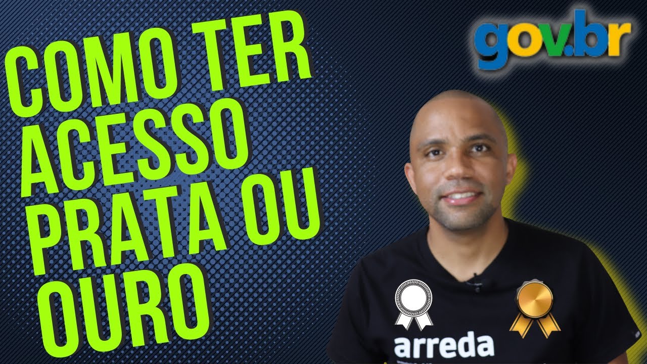 Como obter selo de acesso PRATA ou OURO no APP GOV.BR - Valores a receber