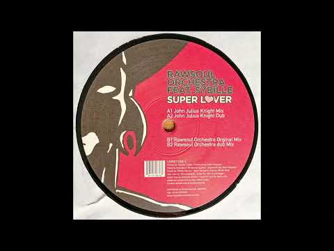 Rawsoul Orchestra feat. Sibylle - Super Lover (Rawsoul Orchestra Dub Mix)