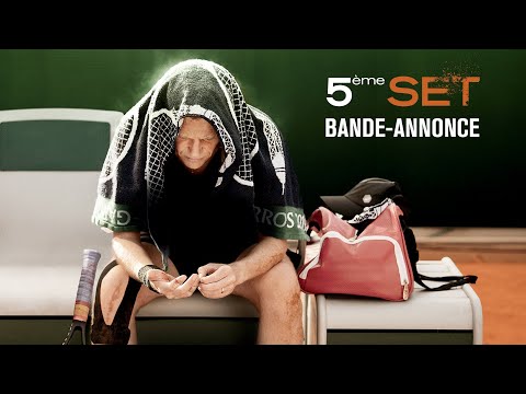 Bande-annonce 5ème set (c) Apollo Films