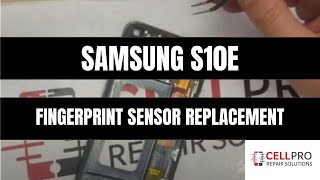 SAMSUNG S10E finger print sensor replacement (Only method)