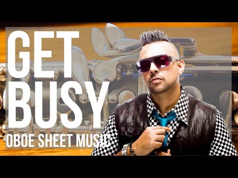 Oboe Sheet Music: How to play Get Busy by Sean Paul