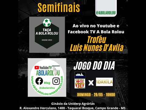 Magno Imóveis/América Futsal x Dákila - Semifinais - Taça  A Bola Rolou 2022
